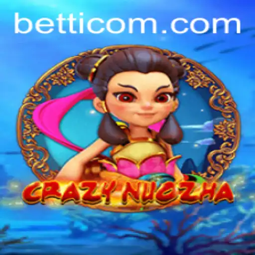 Exploring the Enchanting World of CrazyNuoZha: The Role of Betti